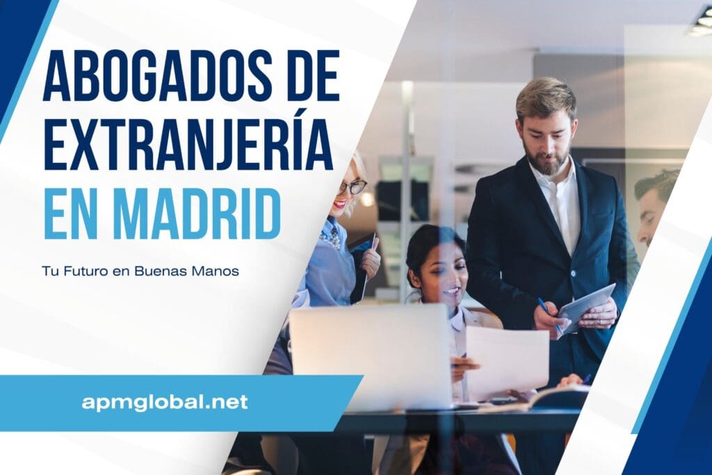 abogados de extranjería en Madrid